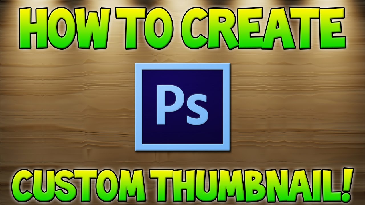 how to make a thumbnail for youtube videos