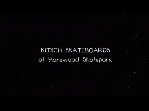 Kitsch Skateboards at Harewood Skatepark