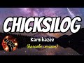 CHICKSILOG - KAMIKAZEE (karaoke version)
