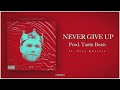 view Never Give Up