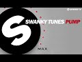 Swanky Tunes - Pump (Available February 28)