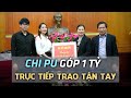 Chi Pu trao tận tay 1 tỷ ủng hộ nước nhà