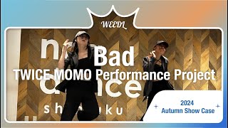 K-Pop Dance Cover Twice Momo Performance Project Bad Weedl 内部公演 2024