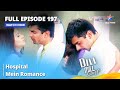 Full Episode 197 | Dill Mill Gayye | Hospital Mein Romance | दिल मिल गए #starbharat