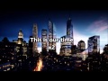 This is our time - Florian Picasso Lyrics HD This is our time - Florian Picasso Lyrics HD