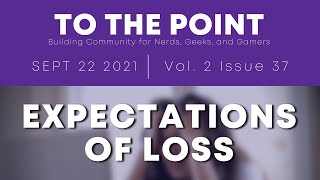 Expectations of Loss (To The Point, 2.37)