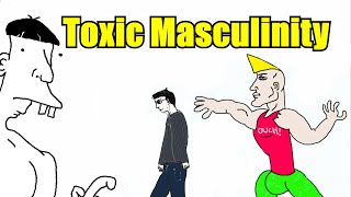 What Is Toxic Masculinity? The Soy Pill Explains