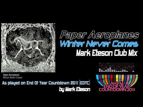 Paper Aeroplanes - Winter Never Comes (Mark Eteson Club Mix)