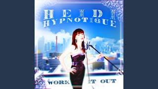 Watch Heidi Hypnotique Work It Out video