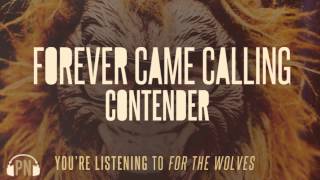 Watch Forever Came Calling For The Wolves video