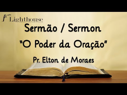 "O Poder da Oração" - Pr. Elton de Moraes