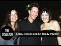 Keanu Reeves and his family tragedy