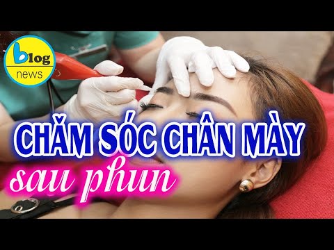 Hướng dẫn chăm sóc lông mày sau phun xăm