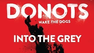 Watch Donots Into The Grey video