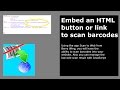 Embed HTML button to scan barcodes