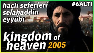Kingdom Of Heaven, Haçlı Seferleri, Selahaddin Eyyübi, Barbarlık -