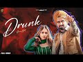 New Punjabi Songs 2023 | Drunk (Full Video) | Gora Gill |  Ritu Jass | Latest Punjabi Songs 2023