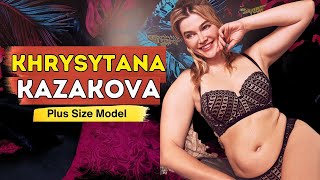 Dressed To Empower: Khrysytana Kazakova's Curvy Model Biography - Wiki -Bio - Life Style - Outfits