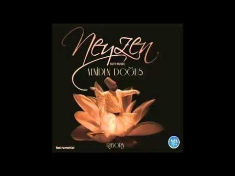 NEYZEN YENİDEN DOĞUŞ FULL ALBÜM 50 DAKİKA (Turkish Sufi Music)