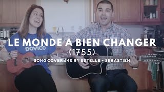 Watch 1755 Le Monde A Bien Change video