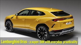 Lamborghini Urus | a super-SUV with everyday practicality