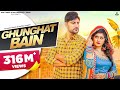 Ghunghat Bain : Ajay Hooda | Ruchika Jangid | Surender Romio | New Haryanvi Song