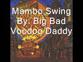 Big Bad Voodoo Daddy- Mambo Swing
