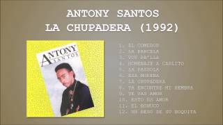 Watch Antony Santos La Chupadera video
