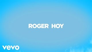 Video Hoy Roger