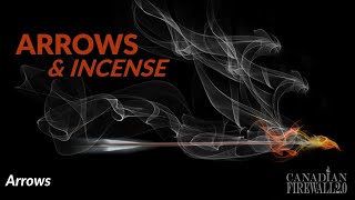 ARROWS & INCENSE | May 18, 2022