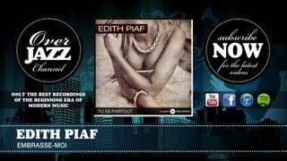 Watch Edith Piaf Embrassemoi video