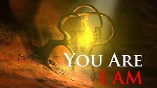 You Are I Am You Are I Am