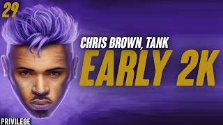 Watch Chris Brown Early 2k feat Tank video