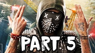 WATCH DOGS 2 Gameplay Walkthrough Part 5 - WE ON TV!! - PS4 PRO FULL GAME!!