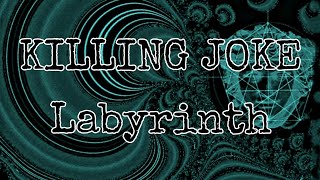 Watch Killing Joke Labyrinth video