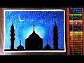 How to Draw Ramadan Scenery using Oil Pastels for beginners step by step