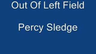 Watch Percy Sledge Out Of Left Field video