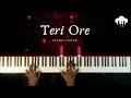 Teri Ore | Piano Cover | Shreya Ghoshal | Aakash Desai