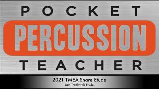 2021 TMEA Snare Etude Jam Track with Etude