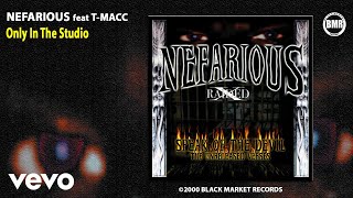 Watch Nefarious Only In The Studio video