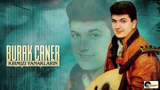 Burak Caner - Kırmızı Yanakların