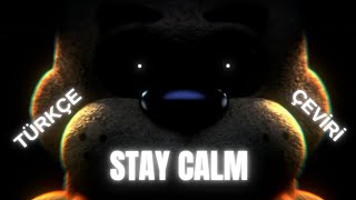 FNAF Stay Calm Türkçe Çeviri by Bonbun Films & Griffinilla