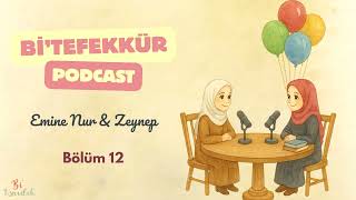 Güzel İş Yapmak, Güzele Talip Olmak - Bitefekkür 12