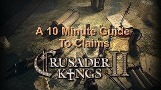 Crusader Kings 2 A 10 Minute Guide To Claims