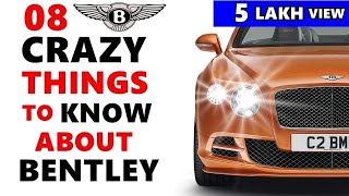 💥Bentley : Hilarious Facts about Bentley Cars | Everything about bentley cars india 2019 | ASY