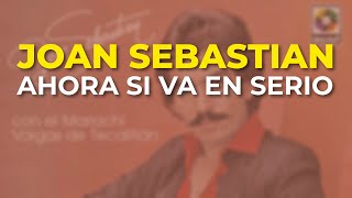 Watch Joan Sebastian Ahora Si Va En Serio video