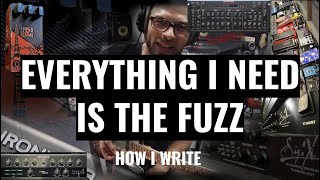 Songwriting with Fuzz pedal │ SMR Toys N-1 Fuzz │ How I Write