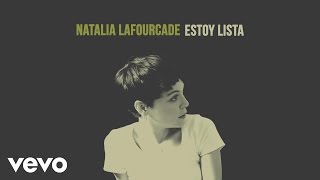 Video Estoy Lista Natalia Lafourcade
