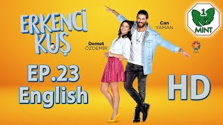 Early Bird - Erkenci Kus 23 English Subtitles Full Episode HD