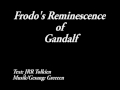 SeGreeeen - Frodo's Reminescence of Gandalf (J.R.R. Tolkien)